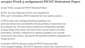 nrs490 Week 3 assignment PICOT Statement Paper