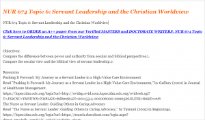 NUR 674 Topic 6 Servant Leadership and the Christian Worldview