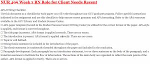 NUR 499 Week 3 RN Role for Client Needs Recent
