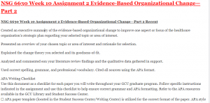 NSG 6630 Week 10 Assignment 2 Evidence-Based Organizational Change—Part 2