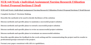 NUR 598 Week 5 Individual Assignment Nursing Research Utilization Project Proposal Sections F Draft