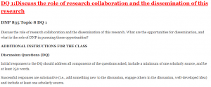 DQ 1:Discuss the role of research collaboration and the dissemination of this research