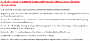NUR 587 Week 5 Learning Team Assignment International Nursing Presentation