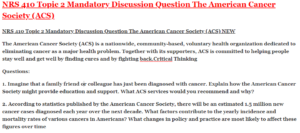 NRS 410 Topic 2 Mandatory Discussion Question The American Cancer Society (ACS)