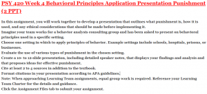 PSY 420 Week 4 Behavioral Principles Application Presentation Punishment (2 PPT)