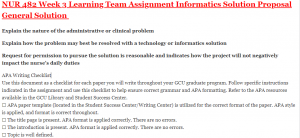 NUR 482 Week 3 Learning Team Assignment Informatics Solution Proposal General Solution