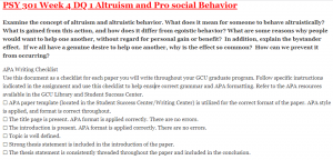 PSY 301 Week 4 DQ 1 Altruism and Pro social Behavior