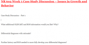 NR 602: Week 5 Case Study Discussion – Issues in Growth and Behavior