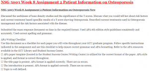 NSG 5003 Week 8 Assignment 2 Patient Information on Osteoporosis
