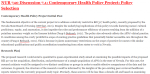 NUR 740  Discussion 7.1: Contemporary Health Policy Project: Policy Selection