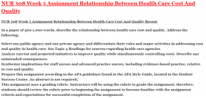 NUR 508 Week 5 Assignment Relationship Between Health Care Cost And Quality