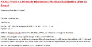 NR 601 Week 5 Case Study Discussions Physical Examination (Part-2)