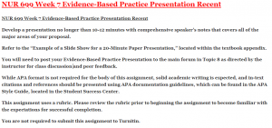 NUR 699 Week 7 Evidence-Based Practice Presentation Recent