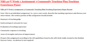 NRS 427V Week 5 Assignment 3 Community Teaching Plan Teaching Experience Paper