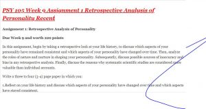 psy 105 week 9 assignment 1 retrospective analysis of personality recent