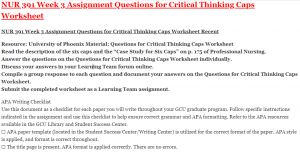 NUR 391 Week 3 Assignment Questions for Critical Thinking Caps Worksheet