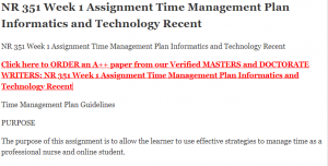 NR 351 Week 1 Assignment Time Management Plan Informatics and Technology Recent