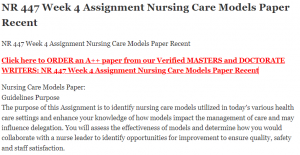NR 447 Week 4 Assignment Nursing Care Models Paper Recent