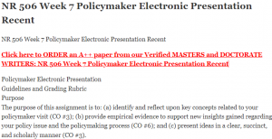 NR 506 Week 7 Policymaker Electronic Presentation Recent