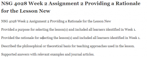 NSG 4028 Week 2 Assignment 2 Providing a Rationale for the Lesson New