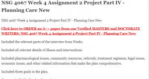 NSG 4067 Week 4 Assignment 2 Project Part IV - Planning Care New