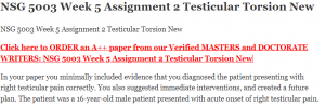 NSG 5003 Week 5 Assignment 2 Testicular Torsion New