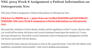 NSG 5003 Week 8 Assignment 2 Patient Information on Osteoporosis New