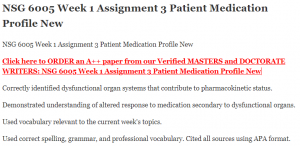 NSG 6005 Week 1 Assignment 3 Patient Medication Profile New