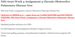 NSG 6020 Week 3 Assignment 3 Chronic Obstructive Pulmonary Disease New