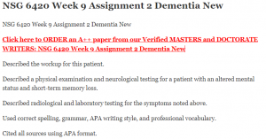 NSG 6420 Week 9 Assignment 2 Dementia New