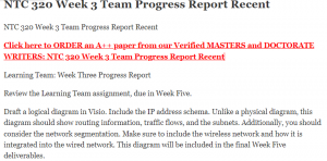 NTC 320 Week 3 Team Progress Report Recent