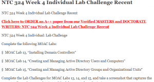 NTC 324 Week 4 Individual Lab Challenge Recent