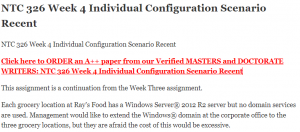 NTC 326 Week 4 Individual Configuration Scenario Recent