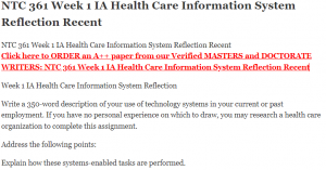 NTC 361 Week 1 IA Health Care Information System Reflection Recent