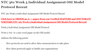 NTC 361 Week 5 Individual Assignment OSI Model Protocol Recent