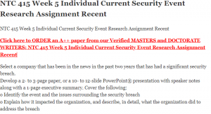 NTC 415 Week 5 Individual Current Security Event Research Assignment Recent