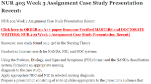NUR 403 Week 3 Assignment Case Study Presentation Recent
