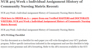 NUR 405 Week 1 Individual Assignment History of Community Nursing Matrix Recent