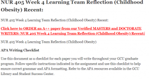 NUR 405 Week 4 Learning Team Reflection (Childhood Obesity) Recent