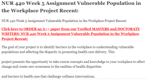 NUR 440 Week 5 Assignment Vulnerable Population in the Workplace Project Recent