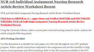 NUR 518 Individual Assignment Nursing Research Article Review Worksheet Recent