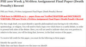 PHI 200 Week 3 Written Assignment Final Paper (Death Penalty) Recent