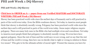 PHI 208 Week 1 DQ Slavery