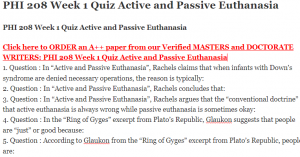 PHI 208 Week 1 Quiz Active and Passive Euthanasia