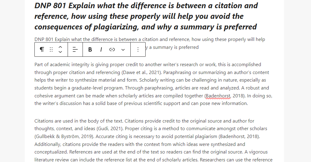 DNP 801 Explain what the difference is between a citation and reference, how using these properly will help you avoid the consequences of plagiarizing, and why a summary is preferred