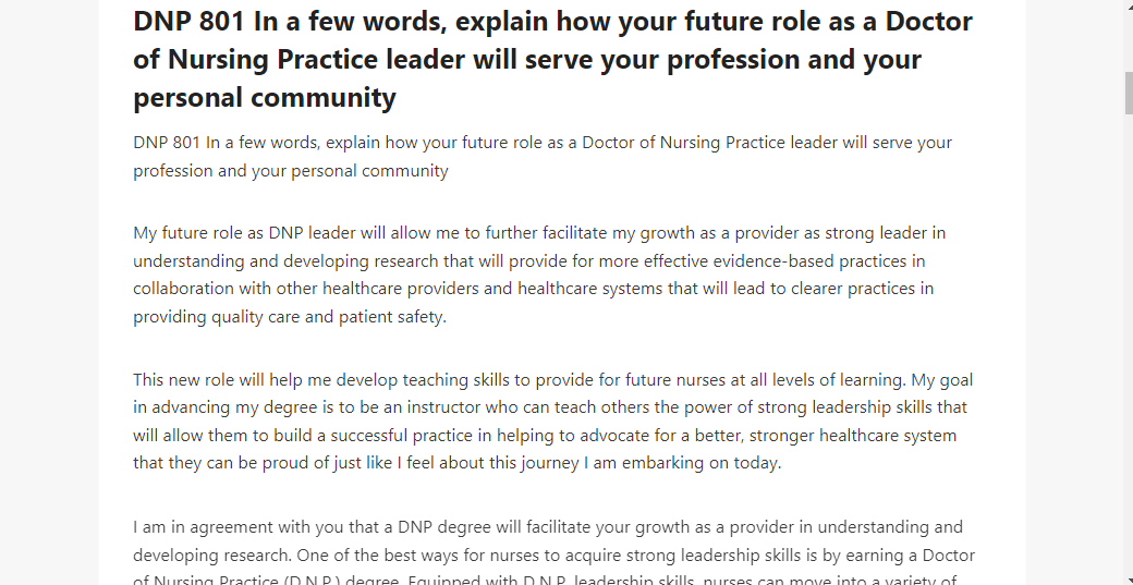 DNP 801 In a few words, explain how your future role as a Doctor of Nursing Practice leader will serve your profession and your personal community