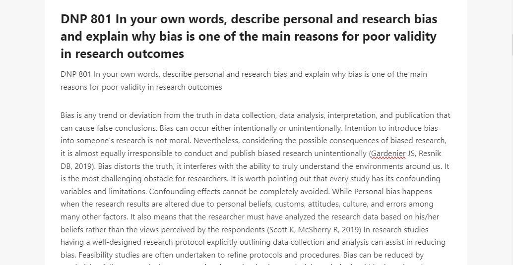 DNP 801 In your own words, describe personal and research bias and explain why bias is one of the main reasons for poor validity in research outcomes