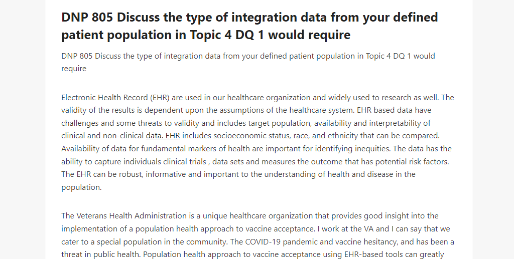 DNP 805 Discuss the type of integration data from your defined patient population in Topic 4 DQ 1 would require