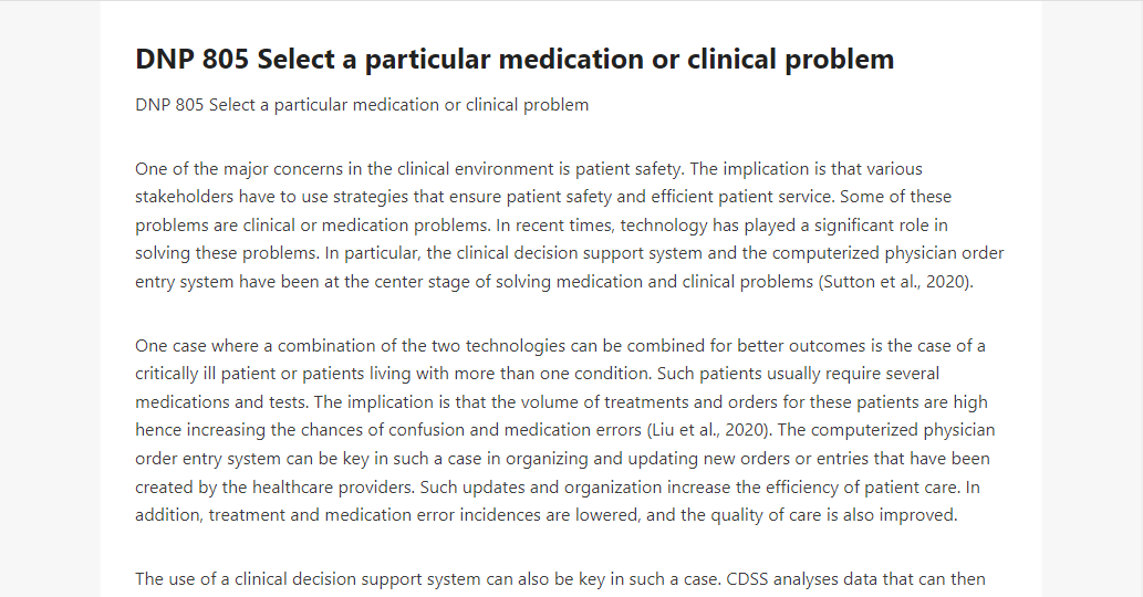DNP 805 Select a particular medication or clinical problem