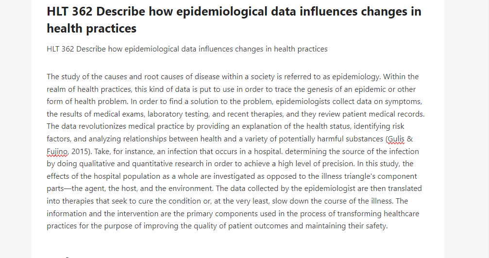 HLT 362 Describe how epidemiological data influences changes in health practices